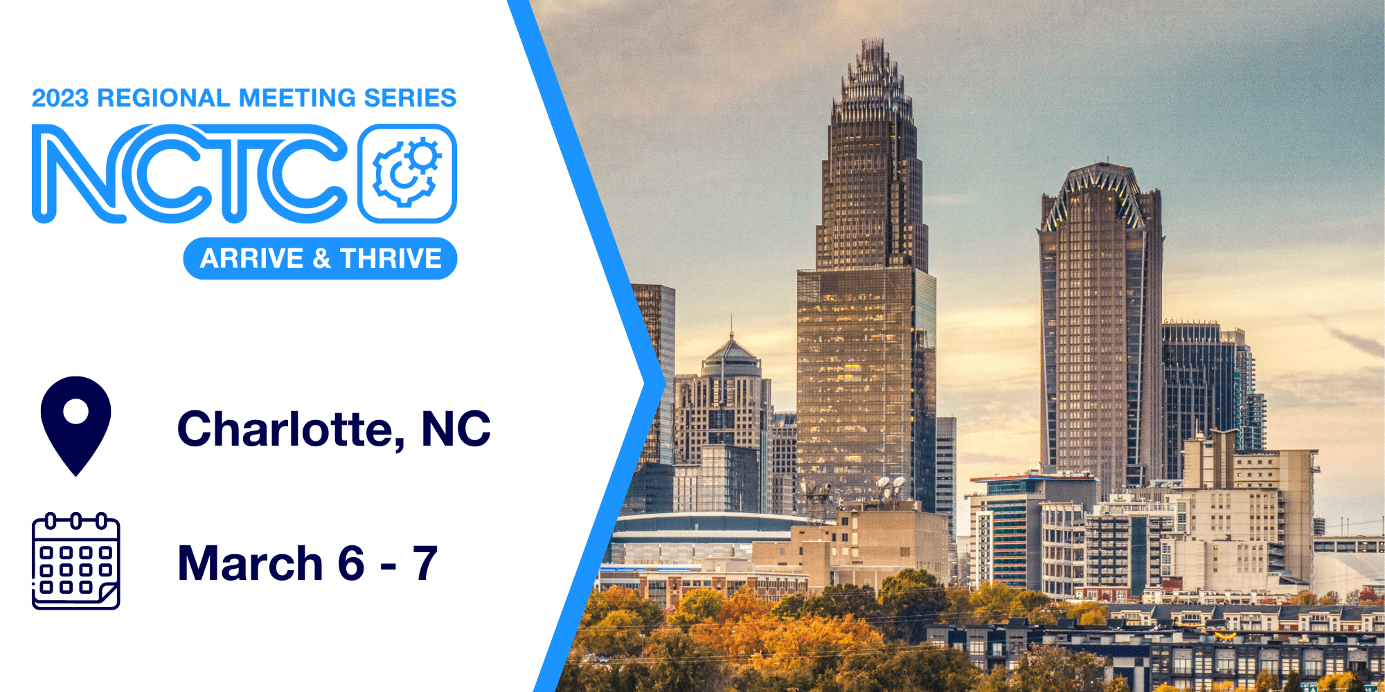 Arrive & Thrive - Charlotte, NC 7 NCTC Regional Meeting - Charlotte - March 6-7 Image